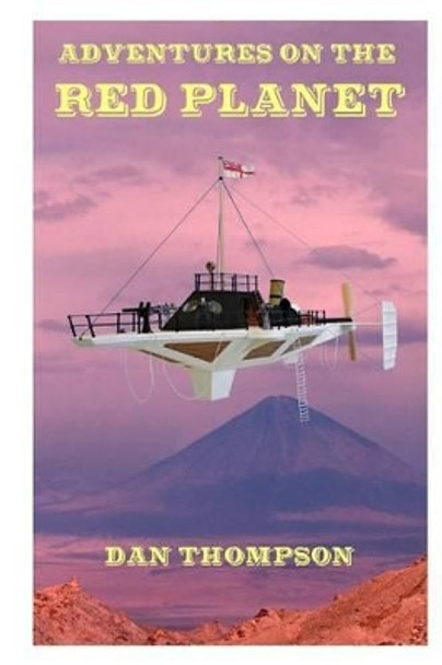 Adventures on the Red Planet Dan Thompson 9781502969514