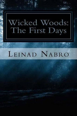Wicked Woods by Leinad Nabro