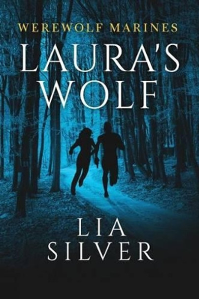 Laura's Wolf Lia Silver 9780692258804