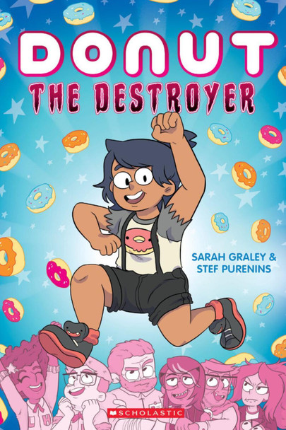 Donut the Destroyer Sarah Graley 9781338541922