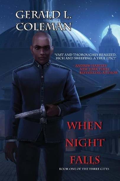 When Night Falls: Book One Of The Three Gifts Gerald L Coleman 9780578474274