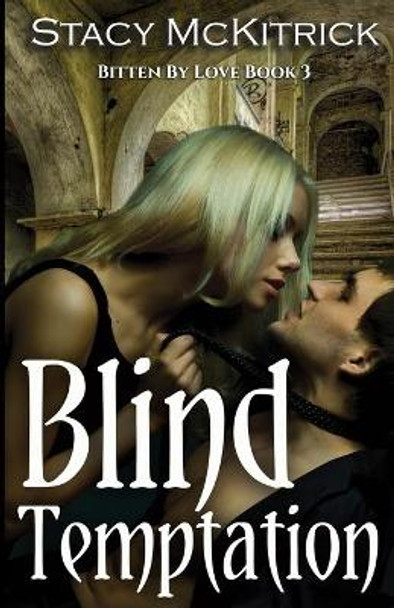 Blind Temptation by Stacy McKitrick