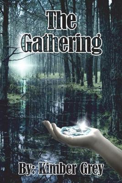The Gathering Kimber Grey 9781548562618