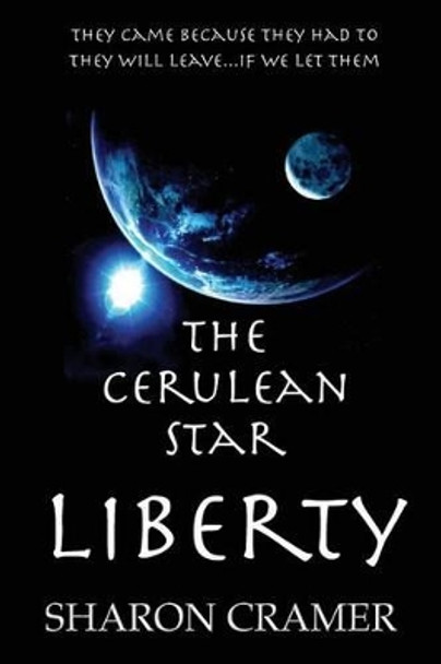 The Cerulean Star: Liberty Sharon Cramer 9780983943778