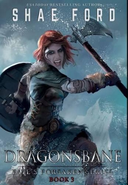 Dragonsbane Shae Ford 9780692636985