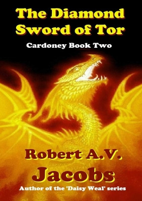 The Diamond Sword of Tor Robert A.V. Jacobs 9780244503352