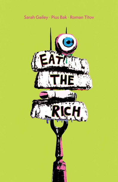 Eat the Rich SC by Sarah Gailey