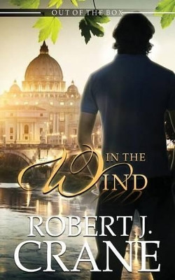 In the Wind by Robert J Crane