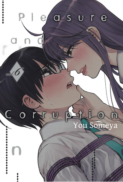 Pleasure & Corruption, Volume 6 by You Someya