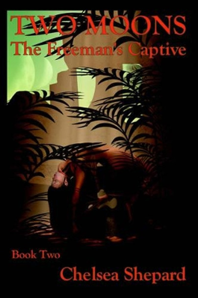 Two Moons by Chelsea Shepard