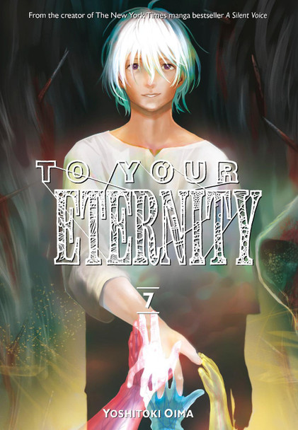To Your Eternity 7 Yoshitoki Oima 9781632366832