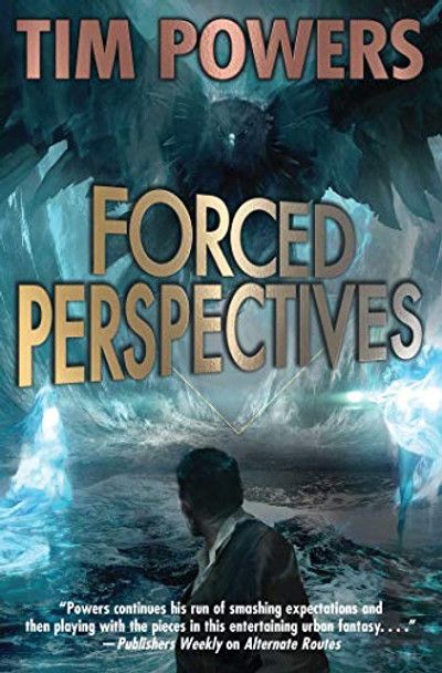 Forced Perspectives Tim Powers 9781982124403