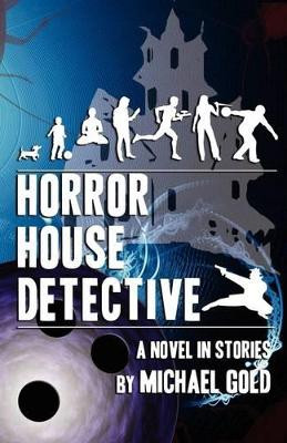Horror House Detective by Michael Gold