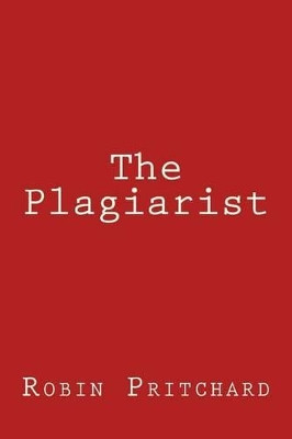 The Plagiarist by Robin Pritchard