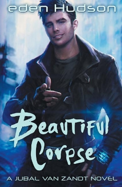 Beautiful Corpse by Eden Hudson