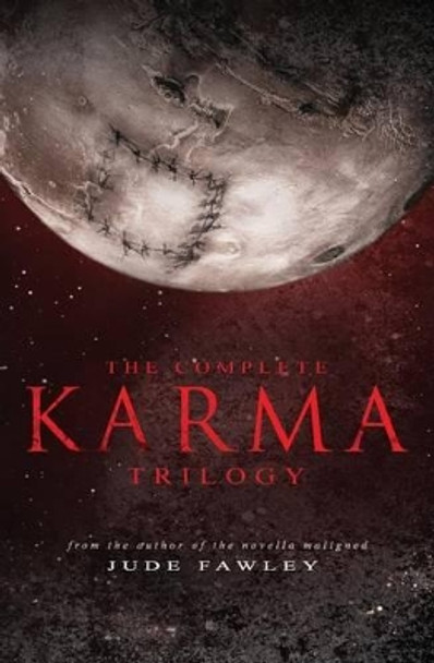 The Complete Karma Trilogy Jude Fawley 9781522893479