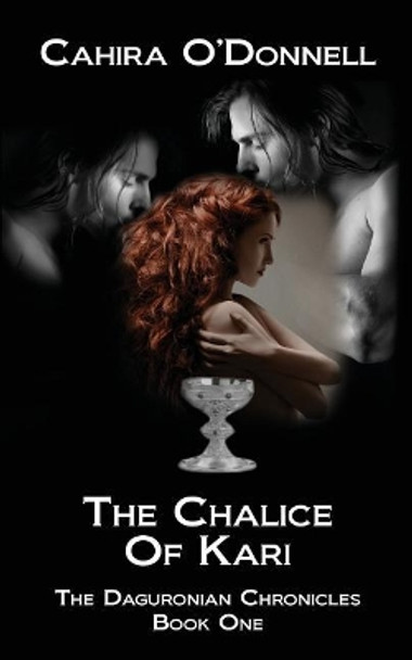 The Chalice of Kari CS by Cahira O'Donnell