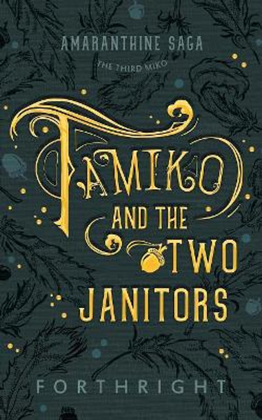 Tamiko and the Two Janitors Forthright 9781631230653