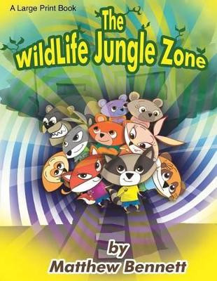 Wild Jungle Zone by Matthew Bennett