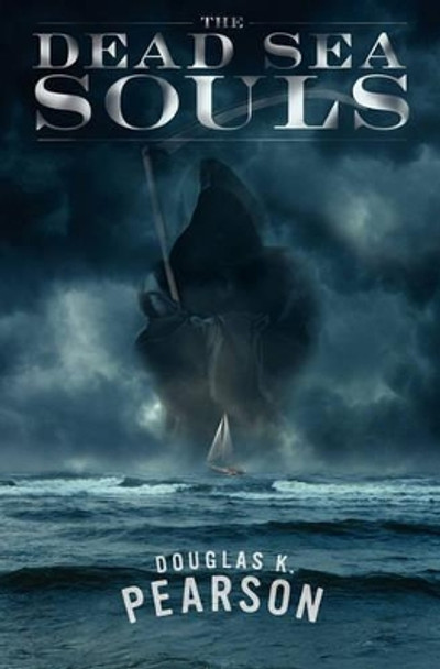 The Dead Sea Souls by Douglas K Pearson