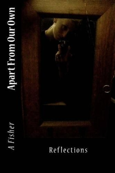 Reflections by A Fisher Reflections by A Fisher