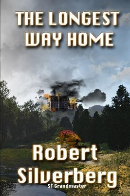 The Longest Way Home by Robert Silverberg