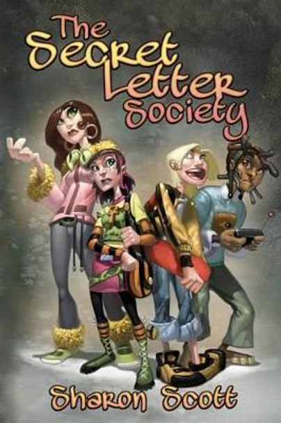 The Secret Letter Society Sharon Scott 9780692311431