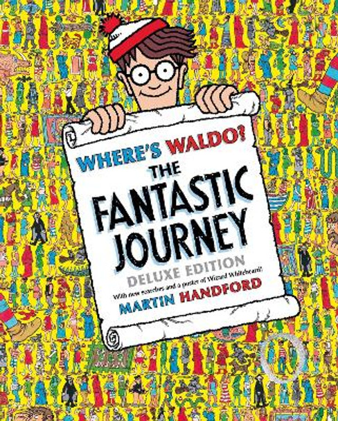 Where's Waldo? The Fantastic Journey: Deluxe Edition Martin Handford 9780763645281