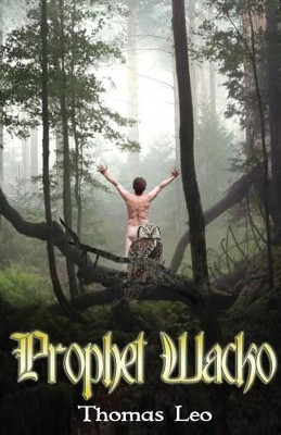 Prophet Wacko by Thomas Leo