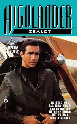 Highlander(TM): Zealot by Donna Lettow