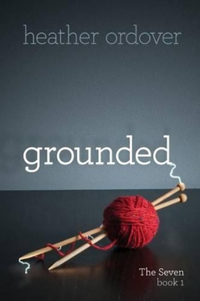 Grounded by Heather Ordover
