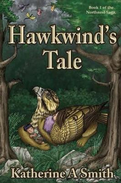 Hawkwind's Tale Katherine A Smith 9781507758380