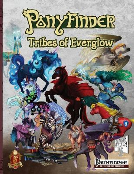Ponyfinder - Tribes of Everglow David M Silver 9781547130450