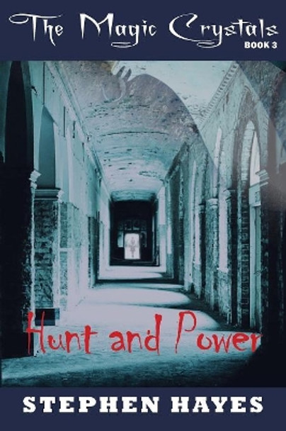 Hunt and Power Stephen Hayes 9780987133984