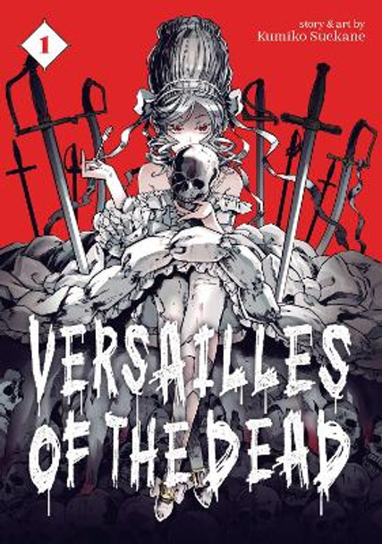 Versailles of the Dead Vol. 1 Kumiko Suekane 9781626929340