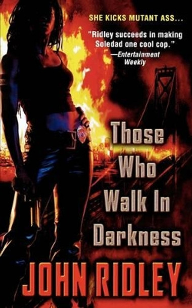 Those Who Walk in Darkness John Ridley 9780446612029