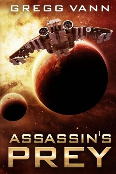 Assassin's Prey Gregg Vann 9781547144679