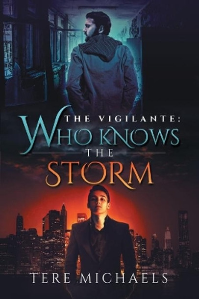 Who Knows the Storm Volume 1 by Tere Michaels