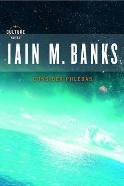 Consider Phlebas Iain M Banks 9780316005388