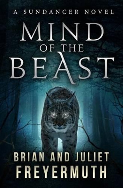 Mind of the Beast Juliet Freyermuth 9780989948920