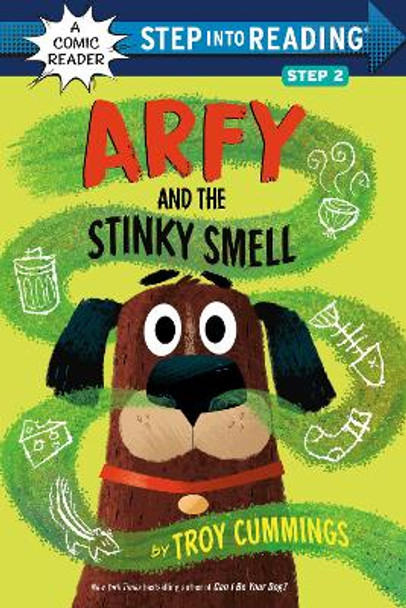 Arfy and the Stinky Smell Troy Cummings 9780593643709