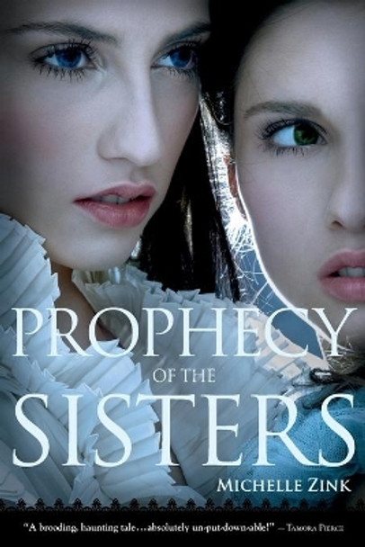 Prophecy of the Sisters Michelle Zink 9780316027410