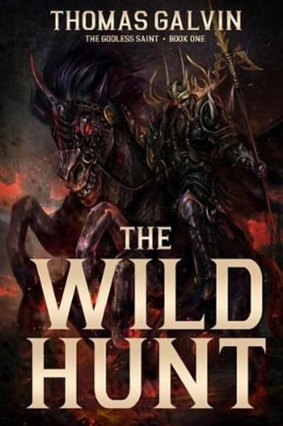 The Wild Hunt Thomas Galvin 9780692343883