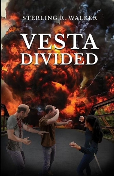 Vesta Divided: Vesta Colony Book Two Sterling R Walker 9780990019091