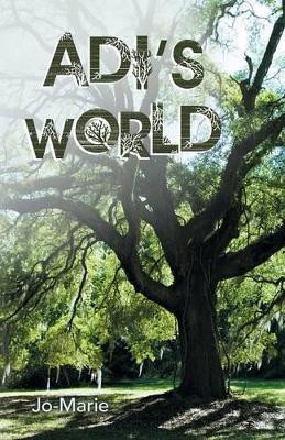 Adi's World Jo-Marie 9781449794163