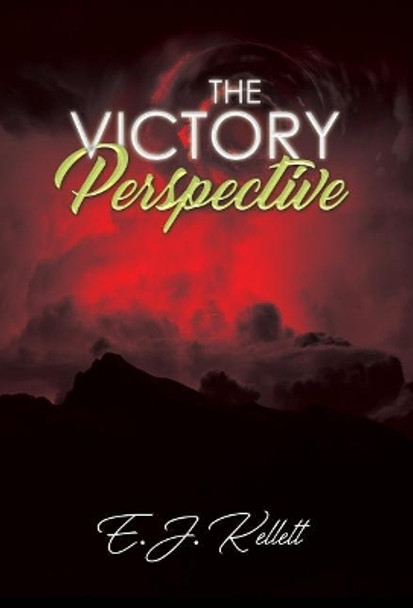 The Victory Perspective E J Kellett 9780648235026