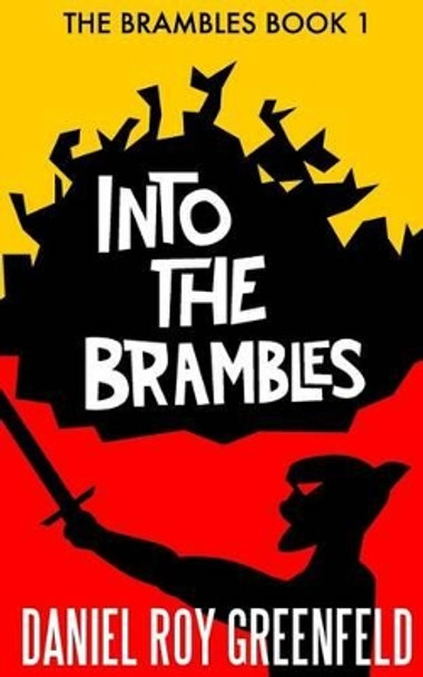 Into the Brambles: The Brambles Book 1 Audrey Roy Greenfeld 9780981467337