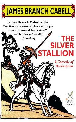 The Silver Stallion James Branch Cabell 9781434452108