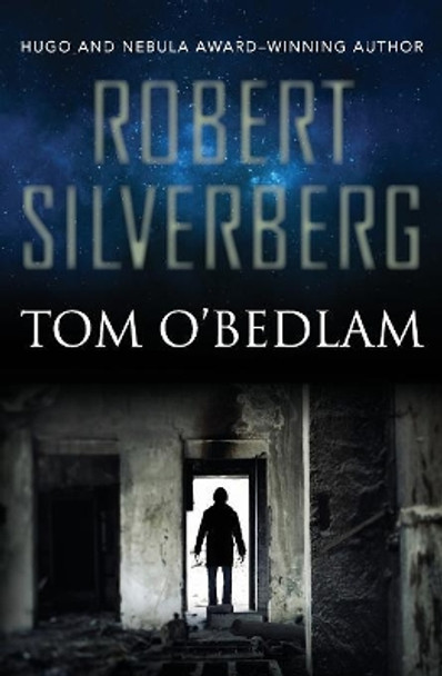 Tom O'Bedlam by Robert Silverberg