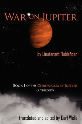 War On Jupiter by Carl Wells